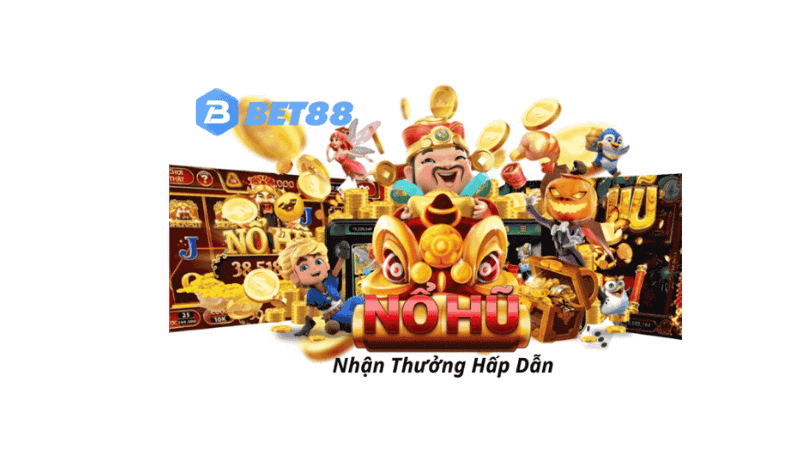 nổ hũ tại bet88 để nhận các phần thưởng hấp dẫn